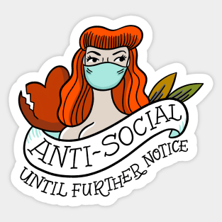 Anti-Social Until Further Notice Sticker